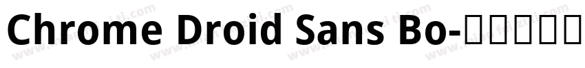 Chrome Droid Sans Bo字体转换